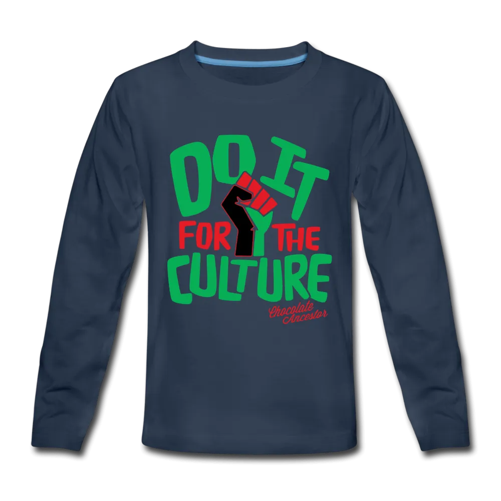 Do It For the Culture Kids' Premium Long Sleeve T-Shirt