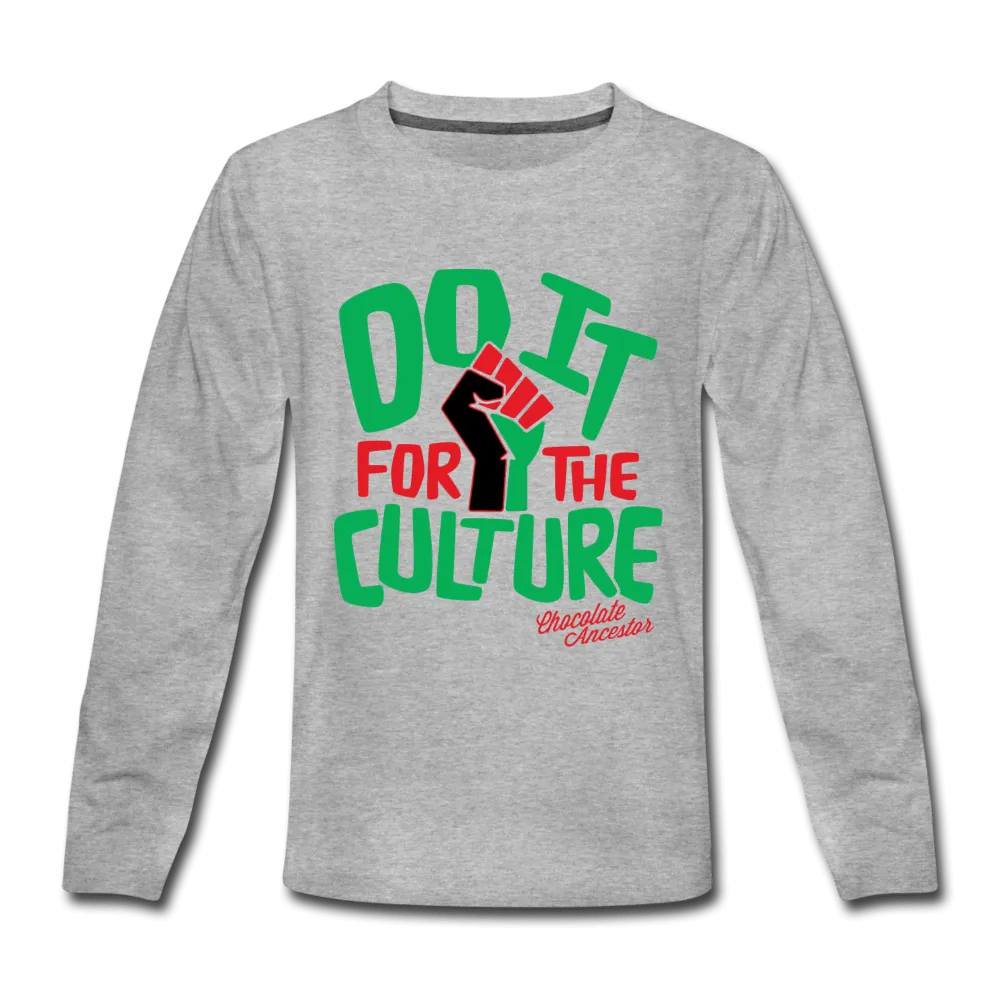 Do It For the Culture Kids' Premium Long Sleeve T-Shirt