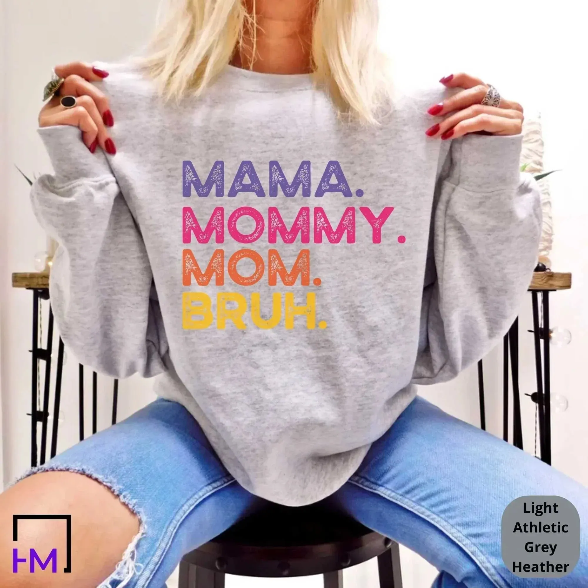Mommy. Mama. Mom. Bruh. Mom Life Shirt, Perfect Mother's Day Gift for Busy Moms