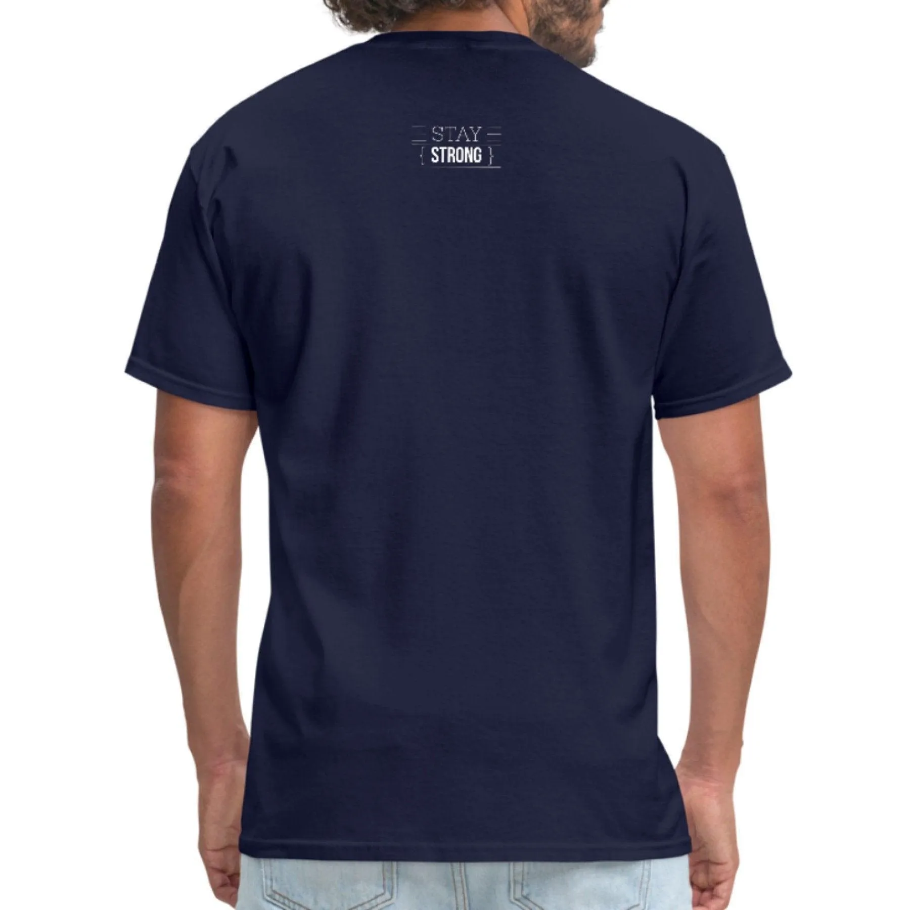 T-shirt - Short Sleeve Tee, Stay Strong Print