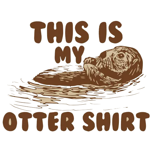 This Is My Otter Shirt